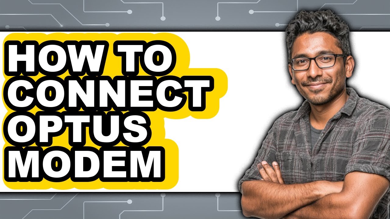 How to Connect Optus Modem - Full Guide - YouTube