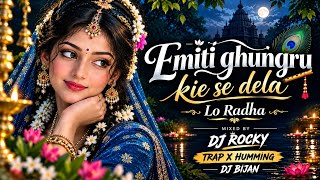 LO RADHA LO RADHA (TRAP X HUMMING) DJ ROCKY X DJ BIJAN