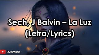 La Luz - Sech, J Balvin (Letra/Lyrics) HD