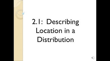 Stats Honors: 2.1 Describing Location in a Distribution