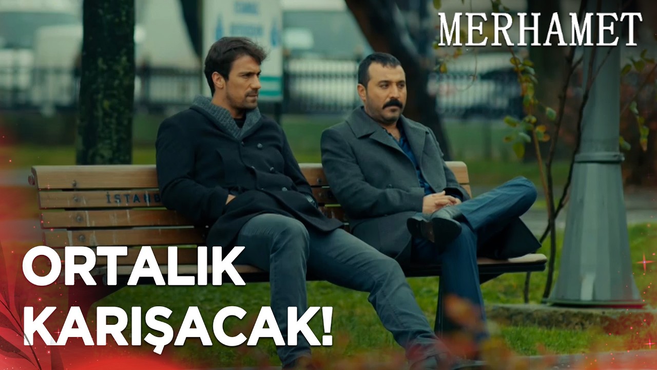 Fırat ve Sermet'in Başı Belada I Merhamet