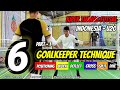 #46 TEKNIK KIPER (GOALKEEPER TECHNIQUE) FUTSAL! ACHMAD HABIBIE GK TIMNAS FUTSAL INDONESIA!! (1)