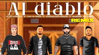 The Byron❌Christian Ponce❌Alexxander❌Samuel Adorno - Al diablo (Remix) Corridos Cristianos 2023