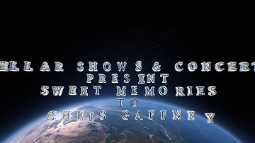 STELLAR SHOWS & CONCERTS PRESENT: 4 SONG   TRIBUTE TO CHRIS GAFFNEY