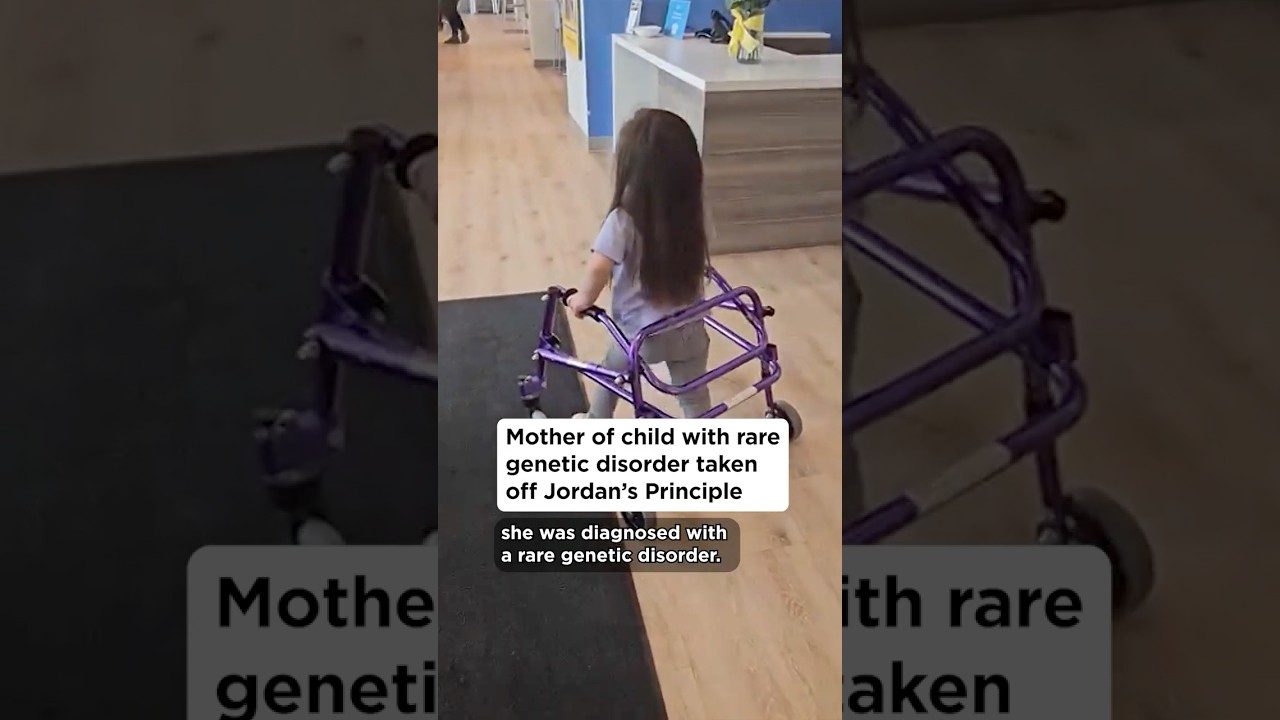 Mother of child with rare genetic disorder taken off of Jordan’s Principle
