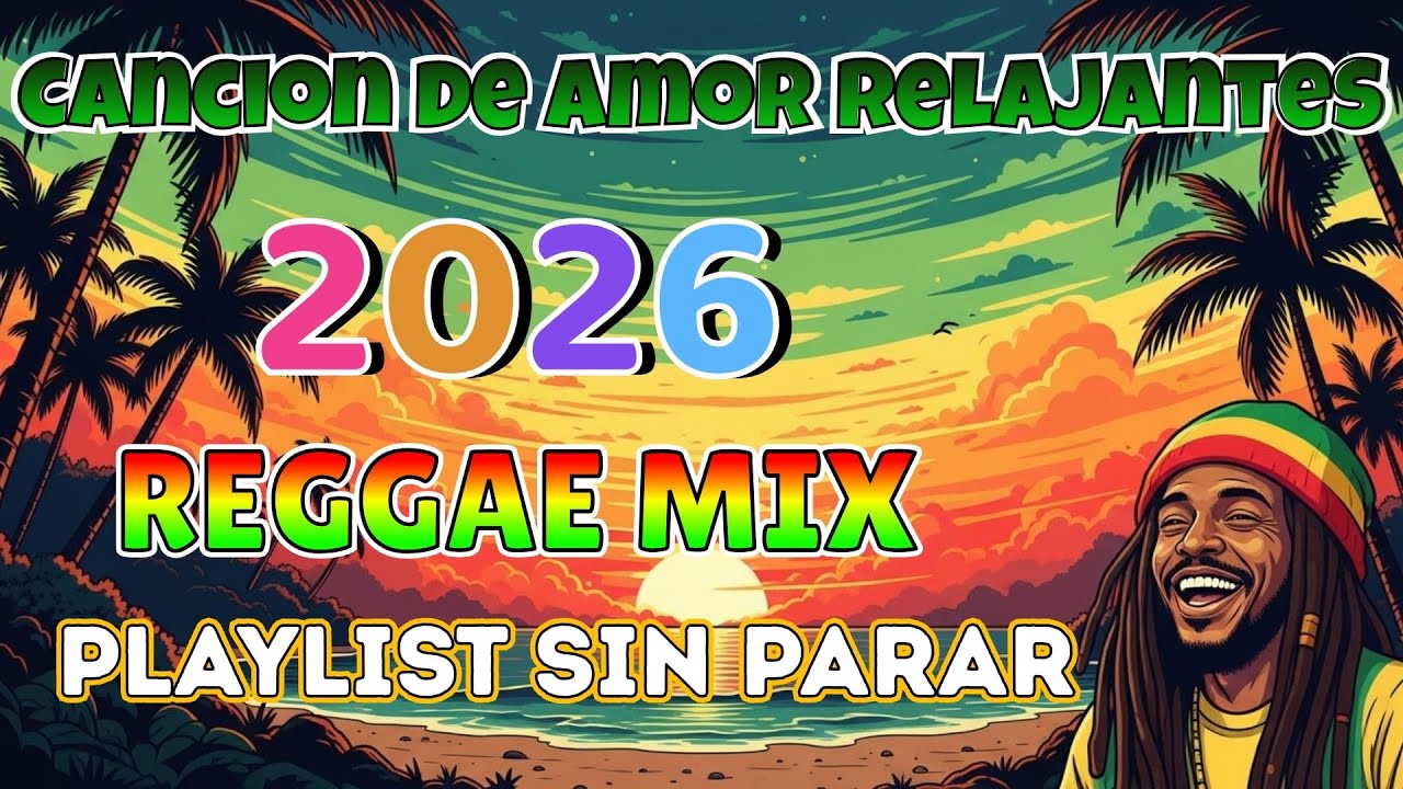 YOU WON’T BELIEVE THIS REGGAE LOVE 2026 I FOUND | SPANISH RELAXING REGGAE NONSTOP