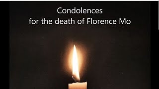 Condolences and Tributes for Florence Mo