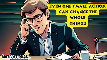 Your One Small Action Can Change Your Life | Must Watch Motivational Video