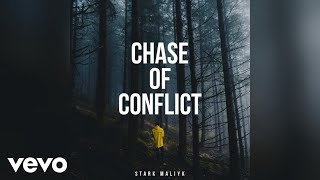 Stark Maliyk - Chase of Conflict