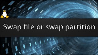 Swap file or swap partition Wealth