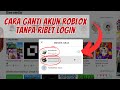 CARA LOGIN BANYAK AKUN ROBLOX TINGGAL GANTI AKUN TANPA LOG OUT SWITCH