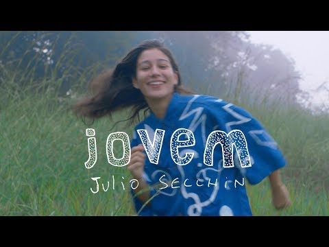 Julio Secchin - Jovem (Clipe Oficial)