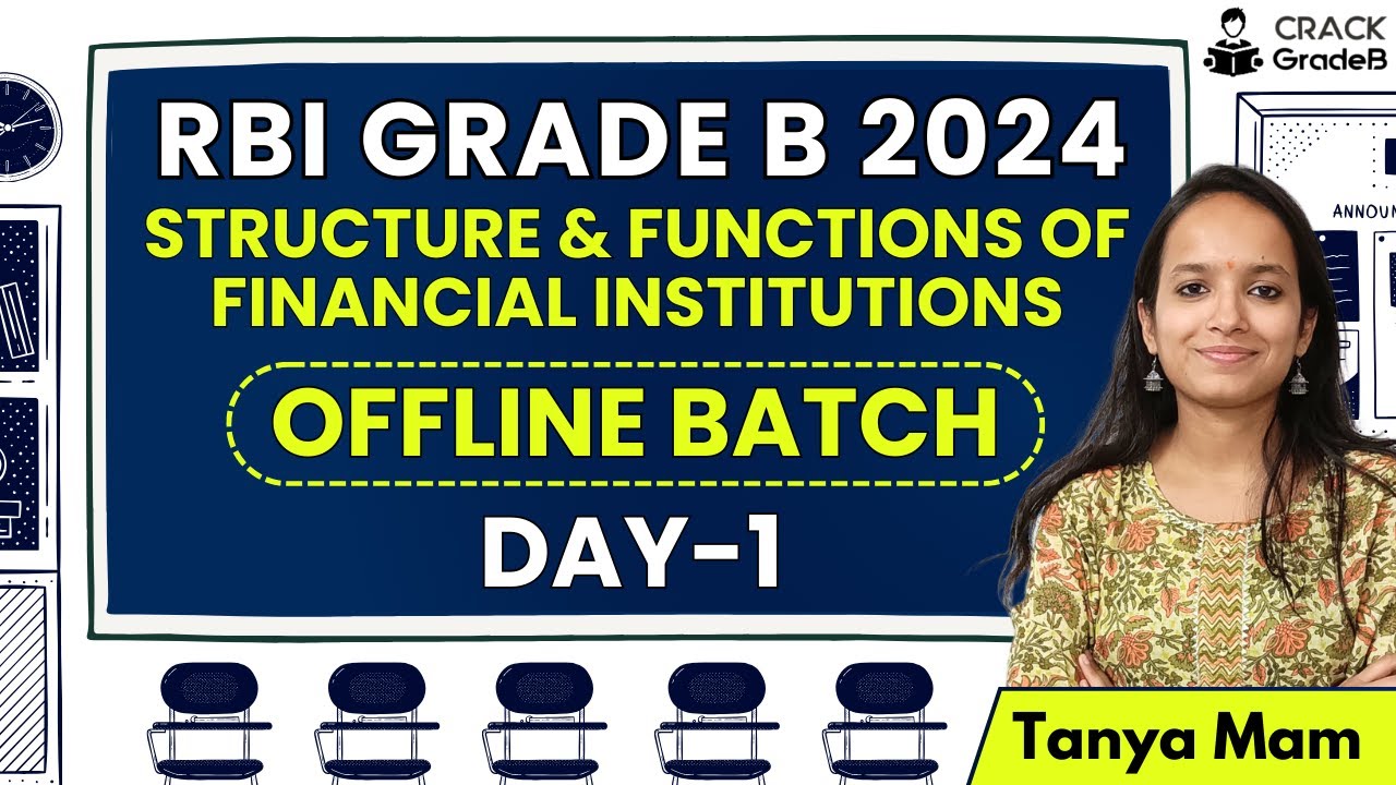 Structure & Functions of Financial Institutions DAY- 1 for RBI Grade B 2024 OFFLINE BATCH