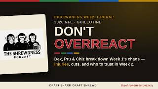 Shrewdness Guillotine Fantasy Football:  Don't Overreact to Week 1