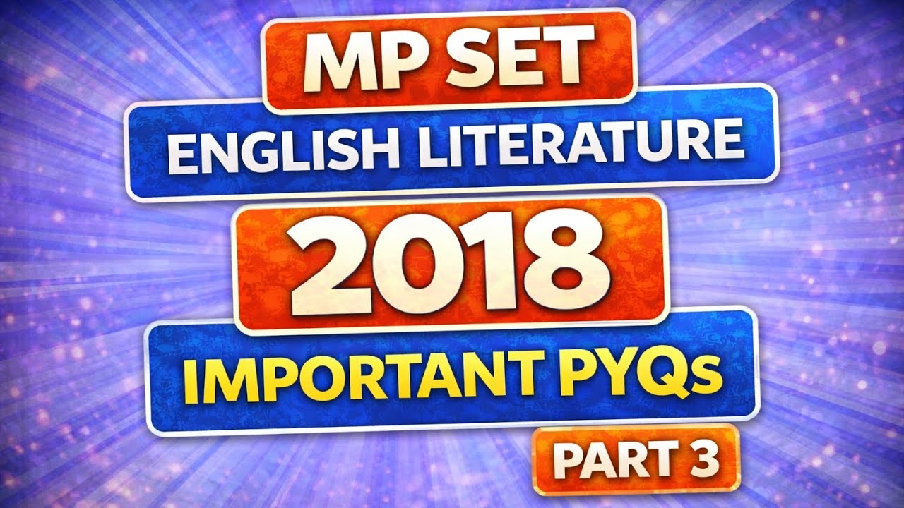 MP SET English literature 2018 most important pyqs