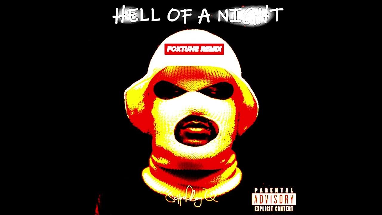 Schoolboy Q Hell Of A Night Video Download ScHoolboy Q - Hell Of A Night (FoxTune Remix) - YouTube Music