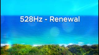 🌿 528Hz Renewal | A Quiet Space to Reset 🌊