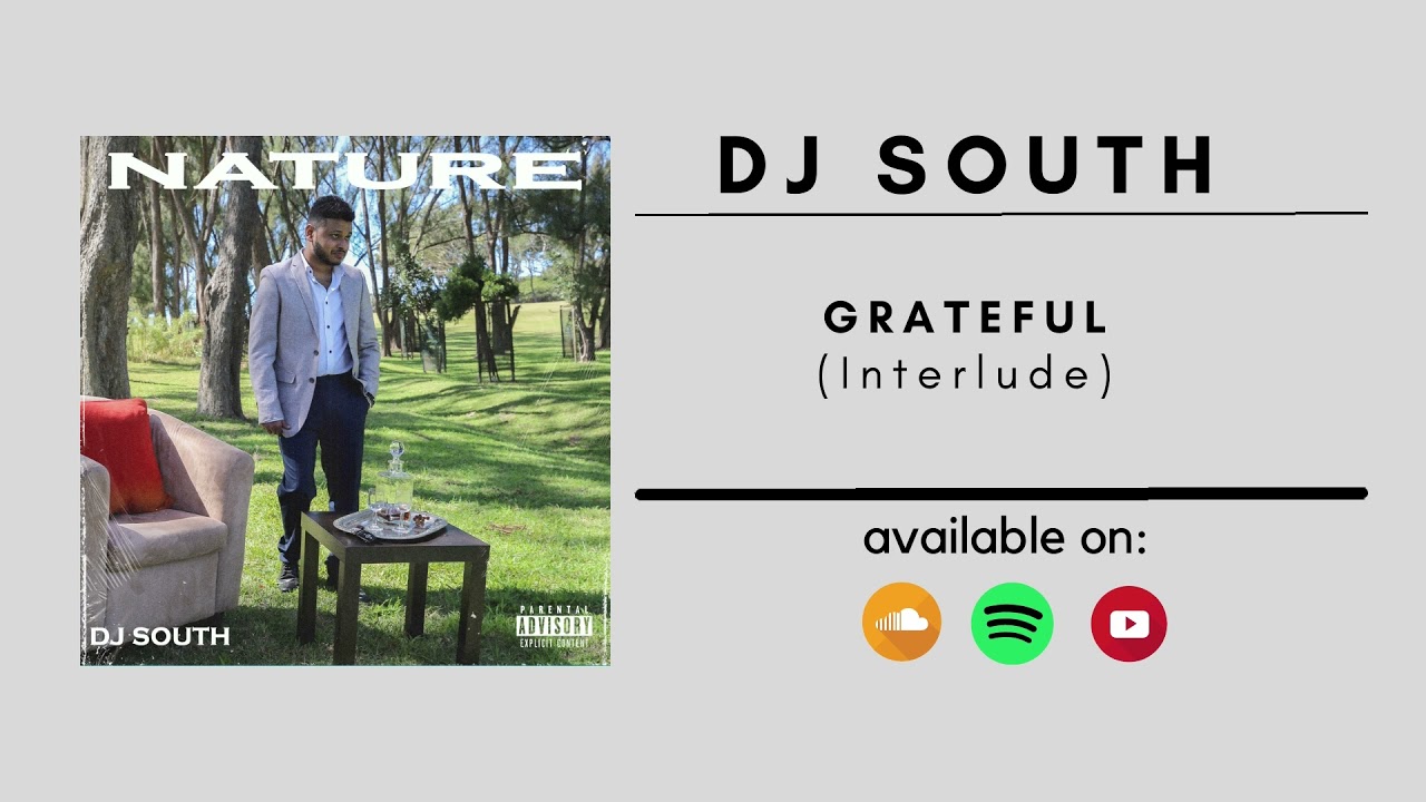 Смотреть «04 - DJ South - Grateful (Interlude)» на YouTube Смотреть «04 - DJ South - Grateful (Interlude)» на YouTube