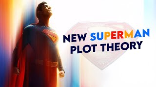 New Superman Plot Theory – Could This Change Everything