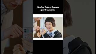 Absolute Value of Romance episode 9 prewiew #shorts #kdrama