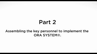 Integrating the ORA SYSTEM® into a Hospital Setting: Part 2