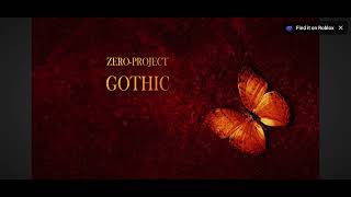 zero-project - Gothic (2020 version)