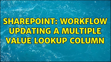 Sharepoint: Workflow updating a multiple value lookup column