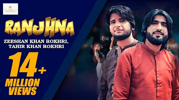 Ranjhna (Official Video) Zeeshan Rokhri Tahir khan Rokhri Duet Song 2021 Rokhri Production presents