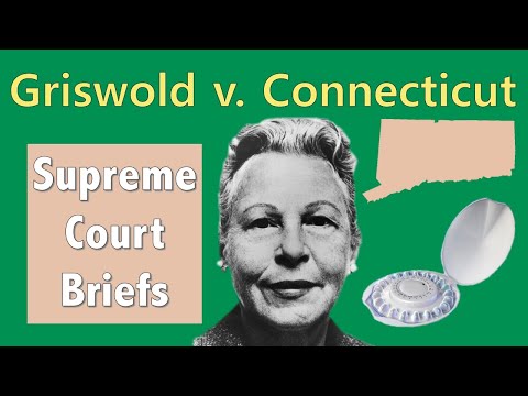 برتھ کنٹرول کیسے قانونی بن گیا | گرسوالڈ بمقابلہ کنیکٹیکٹ