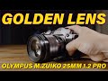 Olympus M.Zuiko 25mm 1.2 Pro, a true Golden lens - RED35 Review