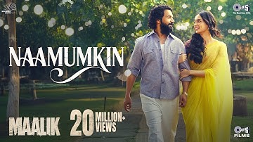 Naamumkin | Maalik | Rajkummar Rao, Manushi Chhillar,Sachin–Jigar, Shreya Ghoshal, Varun J,Amitabh B