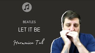 Video thumbnail of "🎶 Let It Be - The Beatles (Harmonica Tab - na Gaita com Tablatura)"