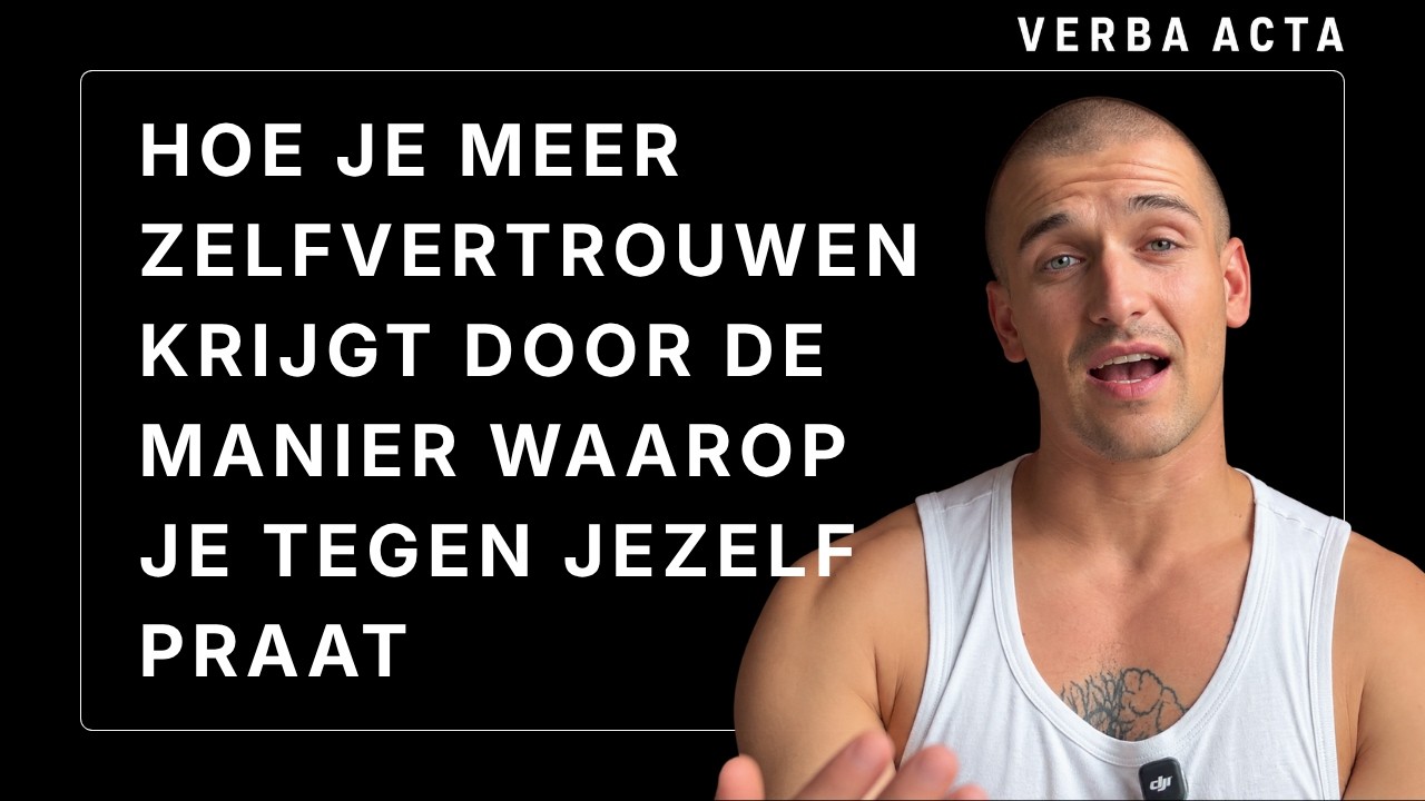 Videovoorbeeld: Hoe Je Meer Zelfvertrouwen Krijgt Door De Manier Waarop Je Tegen Jezelf Praat