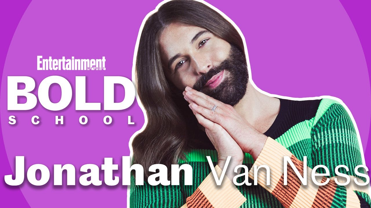 Jonathan Van Ness on How 'Getting Curious' Lead To Confidence | Bold School | Entertainment Weekly - Entertainment Weekly