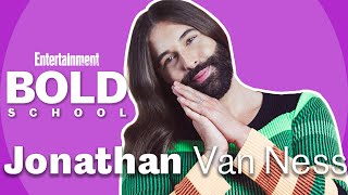 Jonathan Van Ness Shares Best Advice Received + Confidence Tips | Bold School | Entertainment Weekly