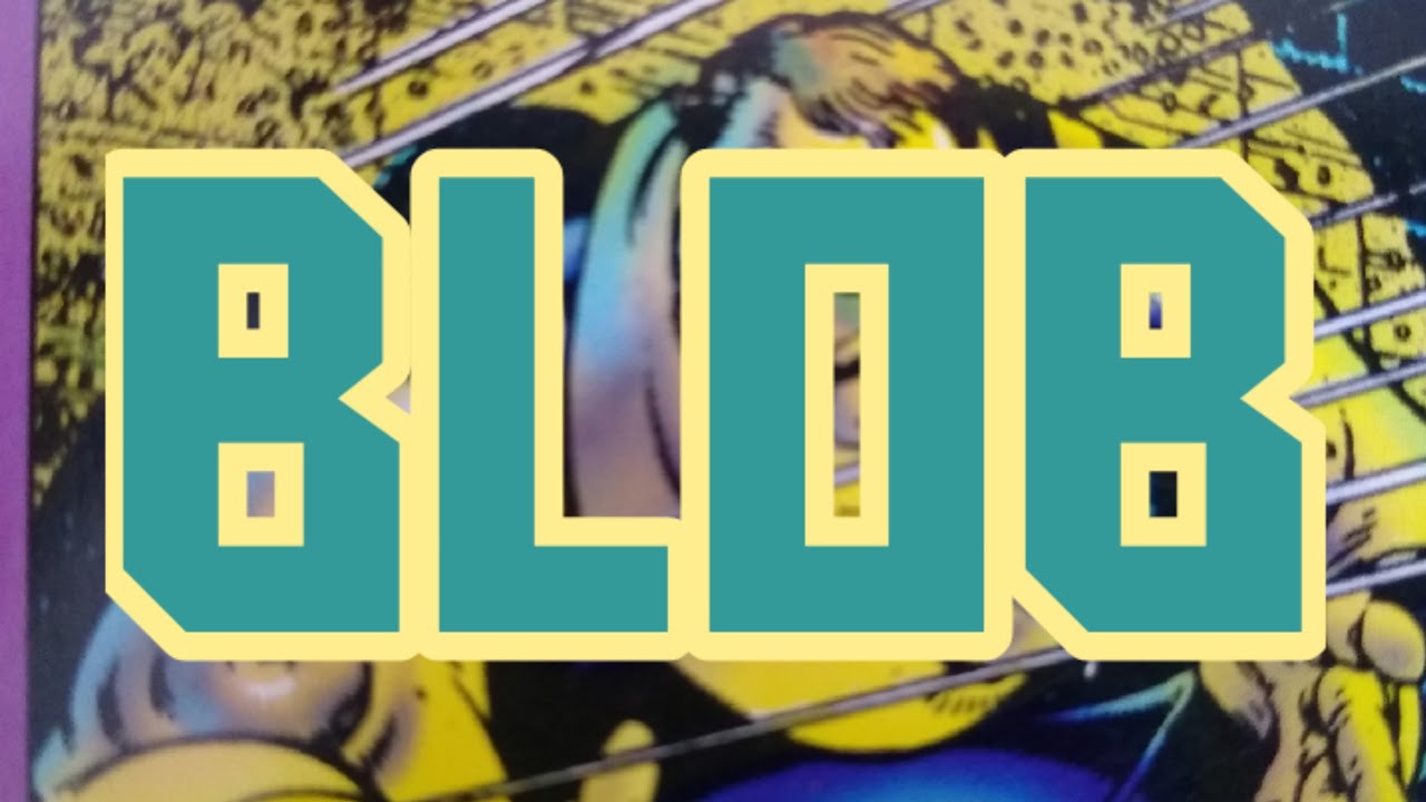 Villain Spotlight: Blob