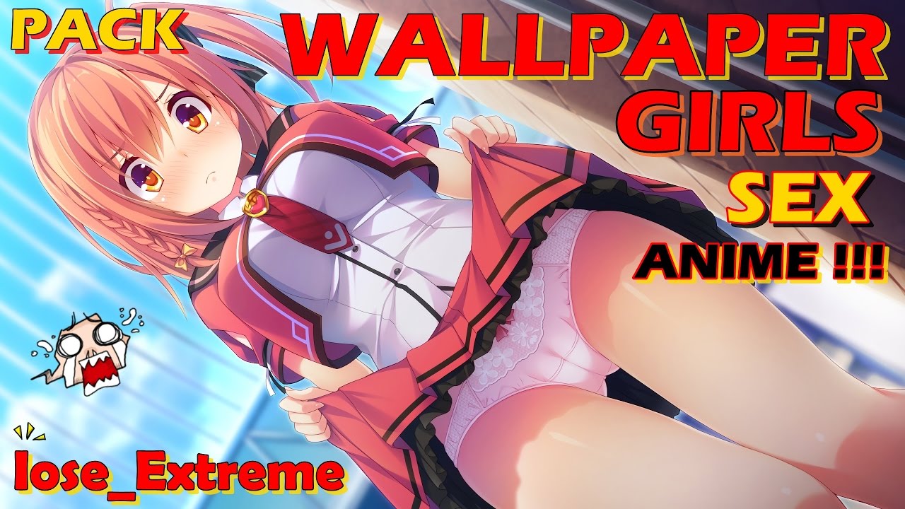 WallPapel Girl Sex Anime HD 4K - YouTube