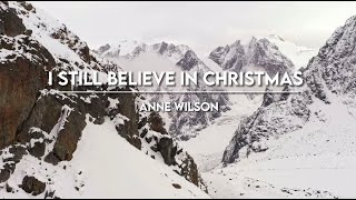 I still believe in Christmas karaoke / Anne Wilson