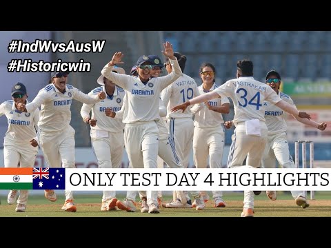 Ind W vs Aus W Only Test 2023 Day 4 Highlights | India vs Australia Only Test 2023 Day 4 Highlights