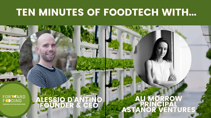 EPISODE#10 - 10 MINUTES OF FOODTECH WITH...ALI MOR...