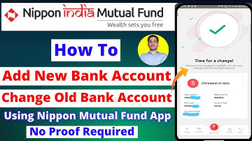 Nippon Mutual Fund Me Bank Account Kaise Change Kare? | Old Bank Hataye, New Add Kare 🔁
