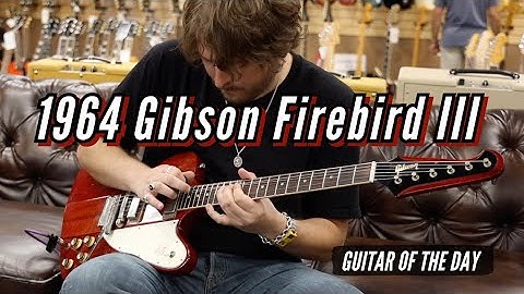 1964 Gibson Firebird III | Guitar of the Day - RARE GUITAR!!!