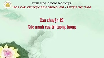 Câu chuyện 19: Sức mạnh của trí tưởng tượng