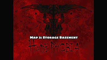 Hadephobia - Map 2: Storage Basement