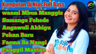 Kumpulan Dj Nias Terbaru - Lagu Nias Full Bass (Syukur Channnel)