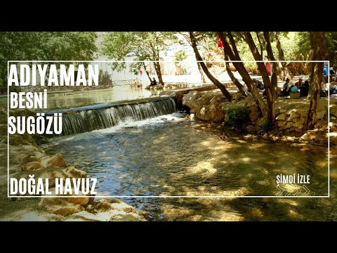 Adıyaman'da doğal havuz/Besni Sugözü/Adıyaman'da gezilecek yerler