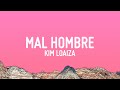 Kim Loaiza - Mal Hombre (Letra/Lyrics)