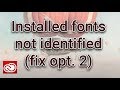 CC applications stopped identifying installed fonts (Fix Opt.2)