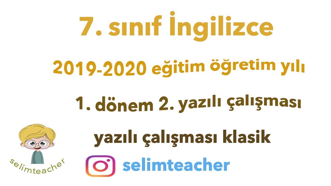 7. Sınıf İngilizce 1. Dönem 2. Yazılı Çalışması - YouTube