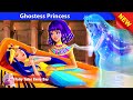 Ghostess Princess 👸 Bedtime Stories - English Fairy Tales 🌛 Fairy Tales Every Day